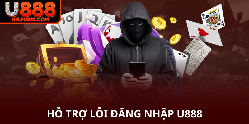 Hỗ trợ xử lý lỗi trong quá trình đăng nhập